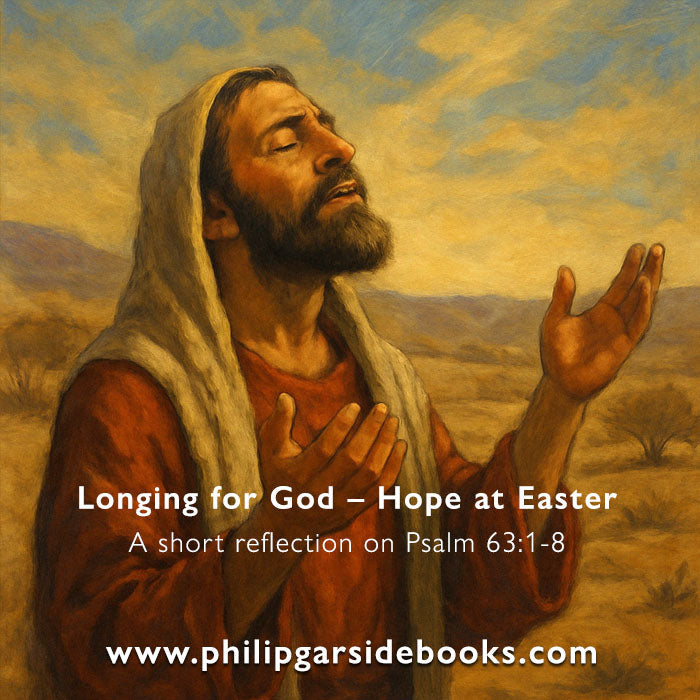 Lent 3 — Longing for God – Hope at Easter