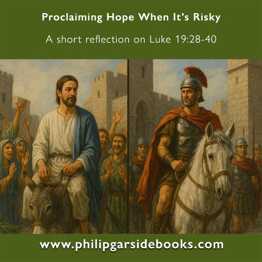 Lent 6 — Proclaiming Hope When It’s Risky