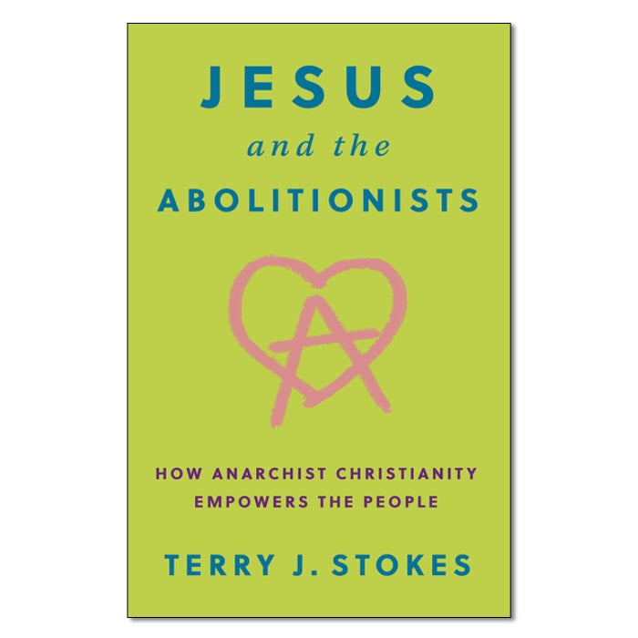 Jesus and the Abolitionists - Print