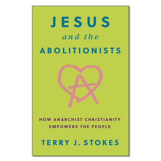 Jesus and the Abolitionists - Print