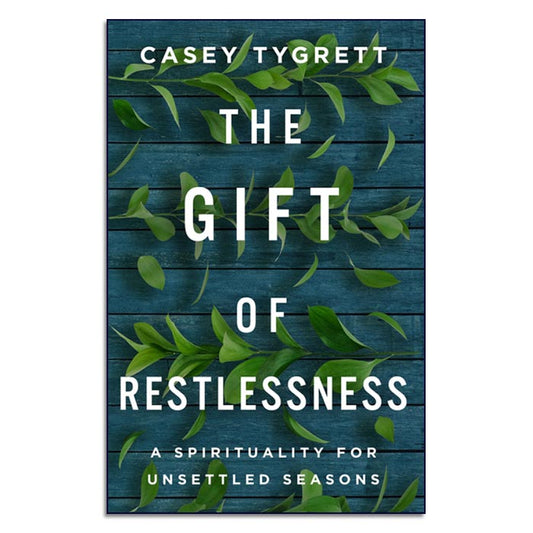 The Gift of Restlessness - Print