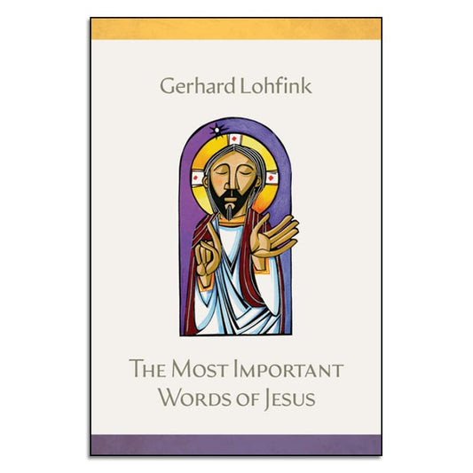 The Most Important Words of Jesus - Print