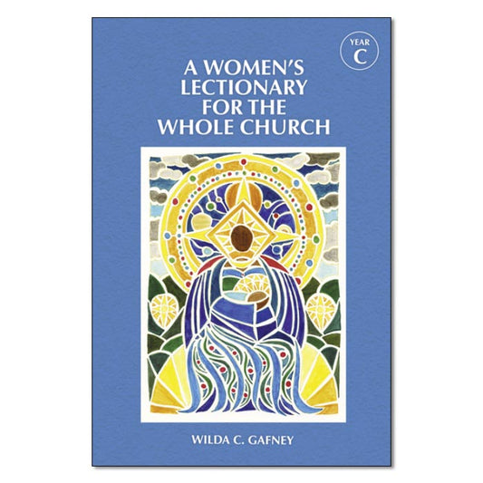 A Women’s Lectionary for the Whole Church Year C
By Wilda C Gafney