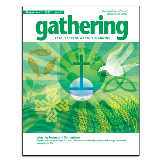 Gathering: Resources for Worship Planners - PDF - Subscription for 4 issues p.a.
92pp, 8.7" x 11"
United Church of Canada (2025)
Start your subscription today with the Pentecost 1 2025 issue.