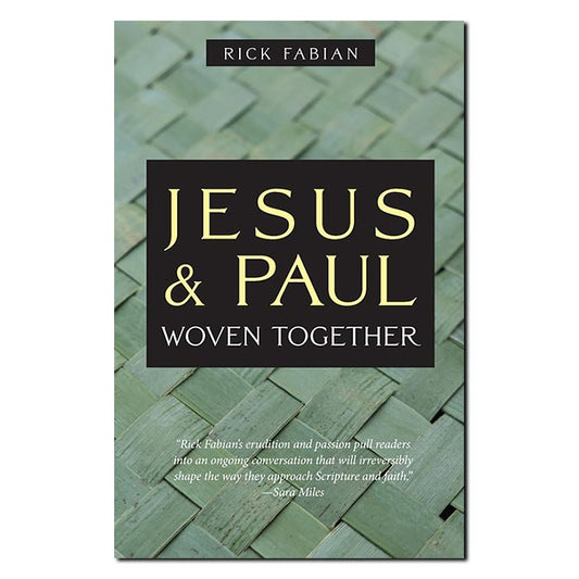 Jesus and Paul Woven Together - Print Book