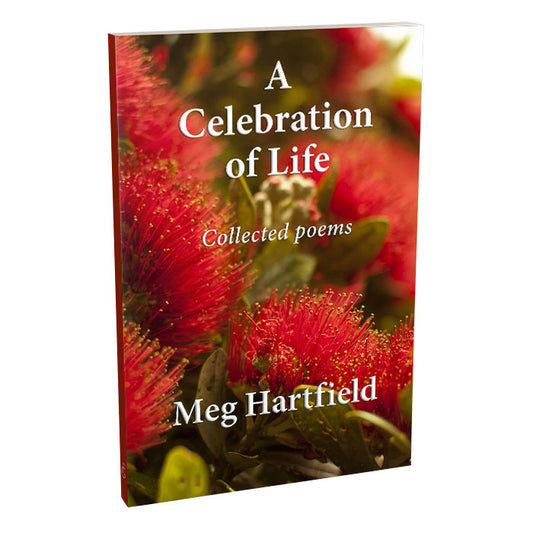 A Celebration Of Life
Collected Poems
By Meg Hartfield