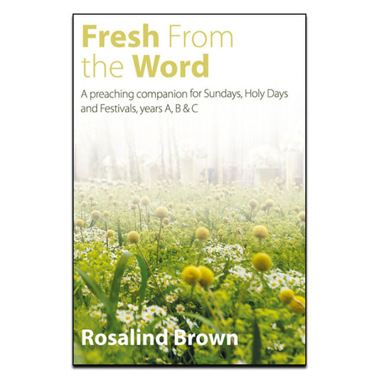 Cover of the book 'Fresh from the Word' by Rosalind Brown, featuring a serene landscape with flowers.