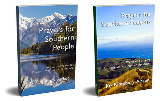 Prayers for Southern People and
Prayers for Southern Seasons:
Two Print Book set
By Joy Kingsbury-Aitken