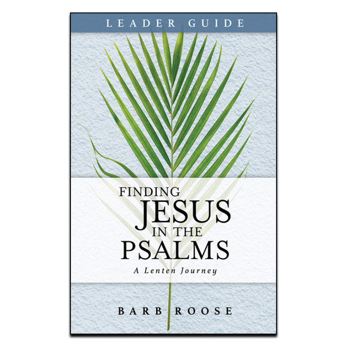 Finding Jesus in the Psalms: Leader Guide - Print