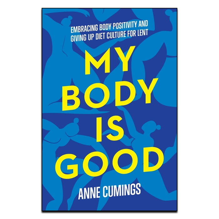 My Body Is Good - Print