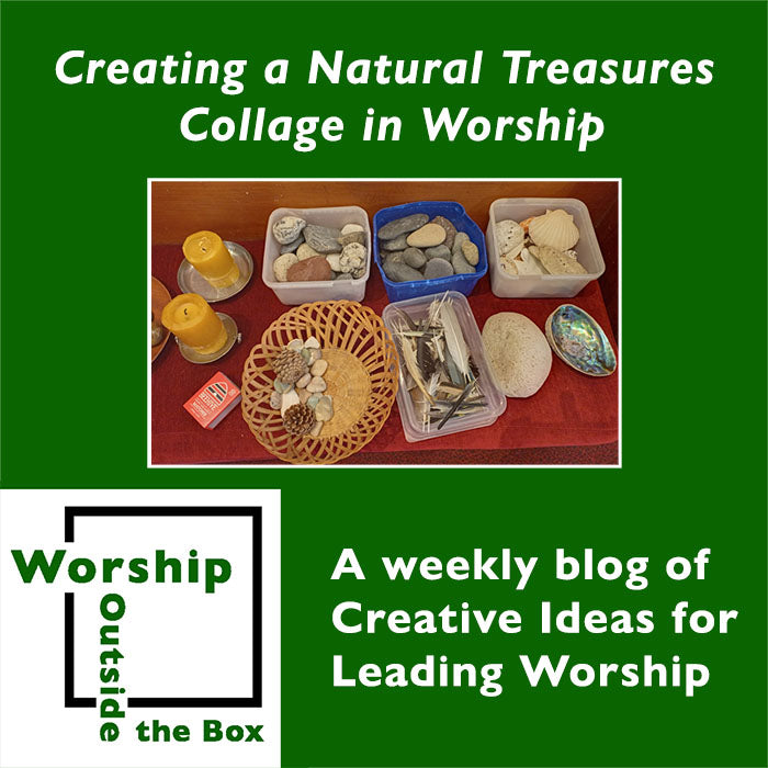 21 – Creating a Natural Treasures Collage in Worship