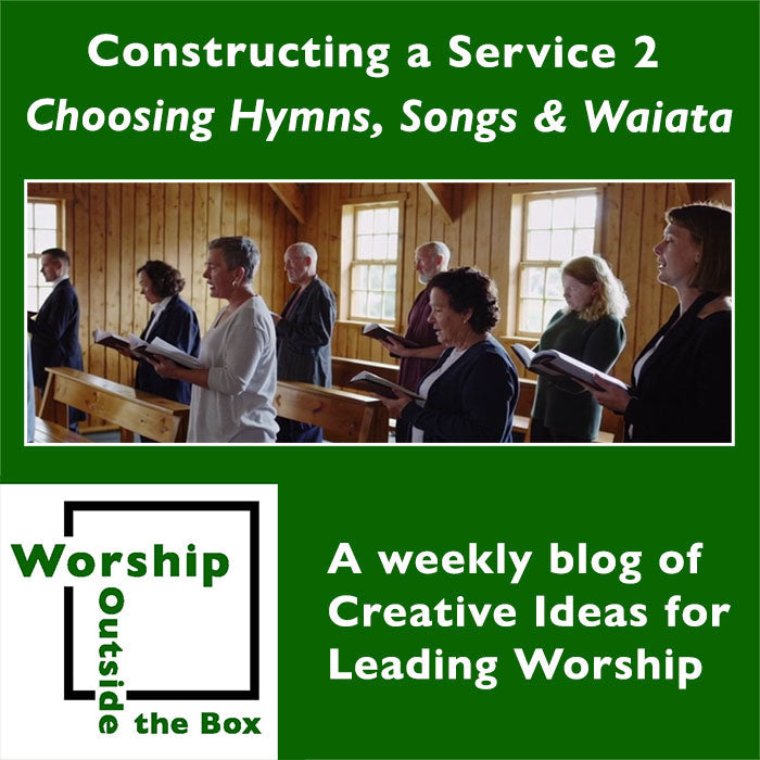 24 — Choosing Hymns, Songs and Waiata