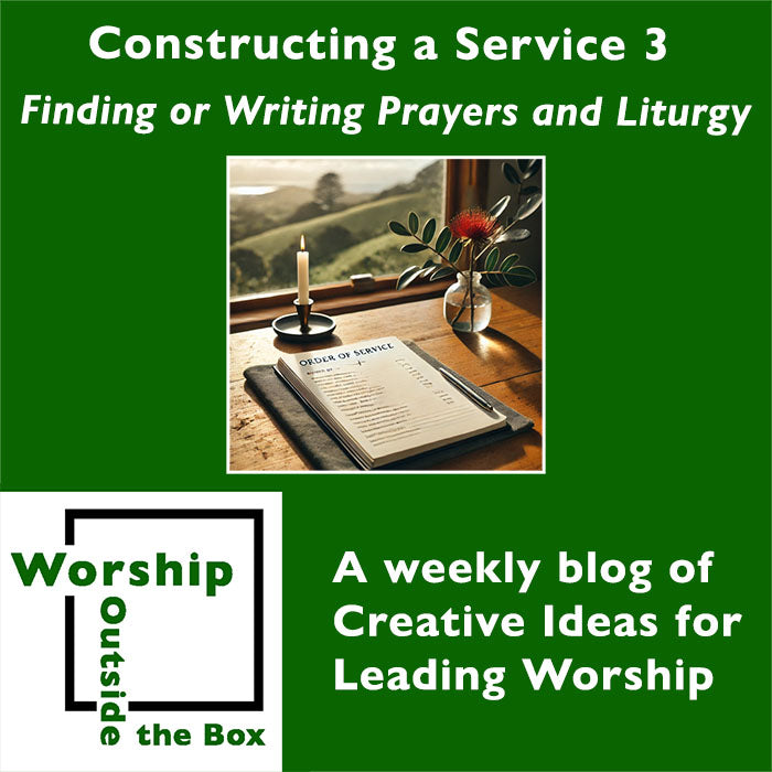 25 — Finding or Writing Prayers and Liturgy