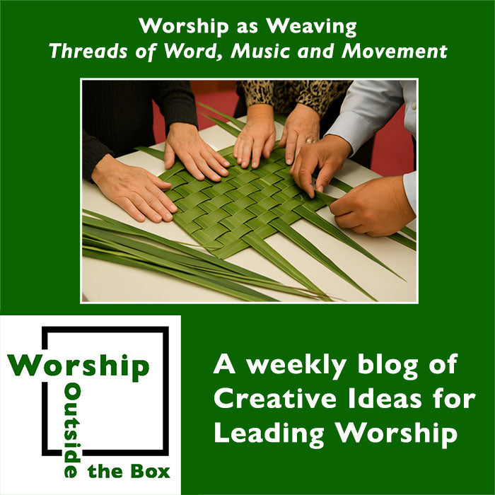 33 — Worship as Weaving