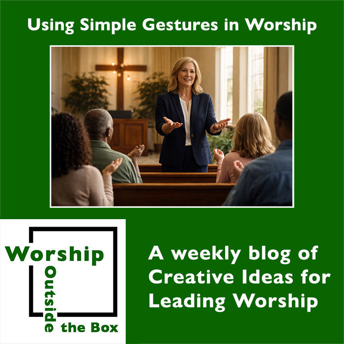 75 – Using Simple Gestures in Worship