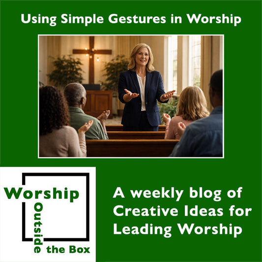 75 – Using Simple Gestures in Worship