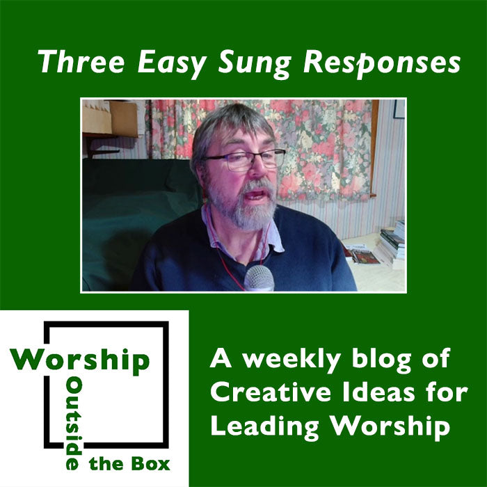 8 — Three Easy Sung Responses to Enrich Your Worship