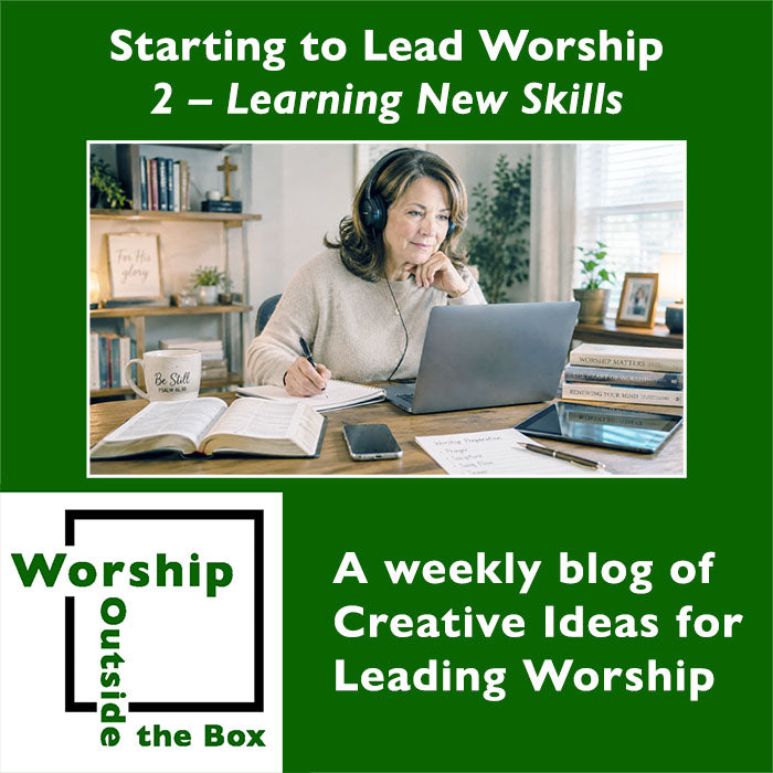 86 – Learning New Skills: Starting to Lead Worship series