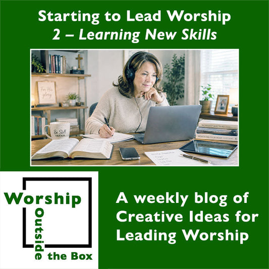 86 – Learning New Skills: Starting to Lead Worship series