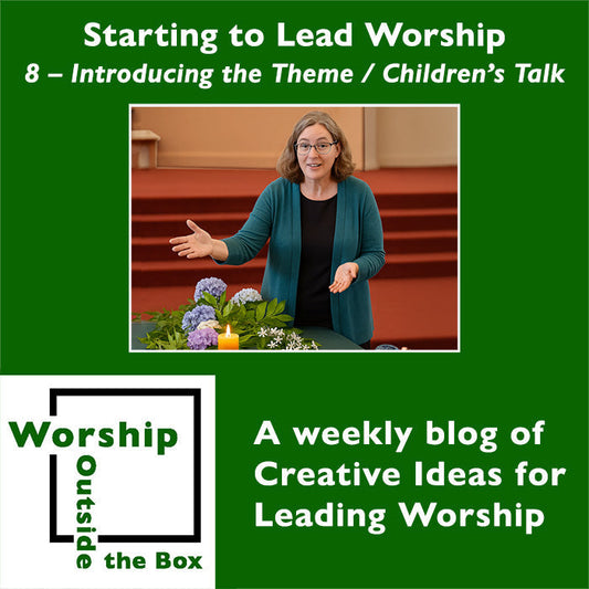 92 – Introducing the Theme | Children’s Talk: Starting to Lead Worship series