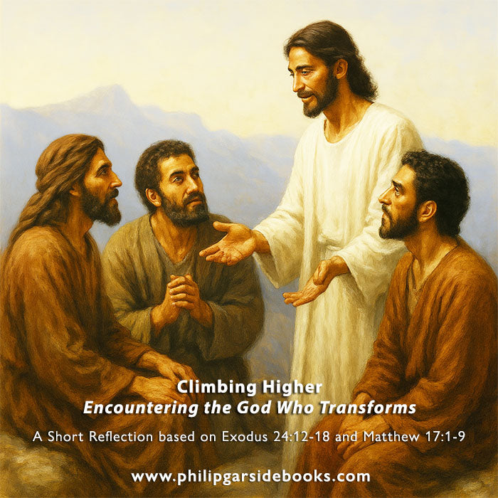 Transfiguration – Climbing Higher