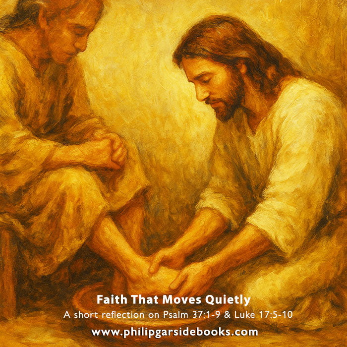 Pentecost 17 – Faith That Moves Quietly