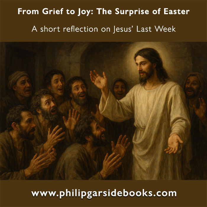 Easter 1 — From Grief to Joy: The Surprise of Easter