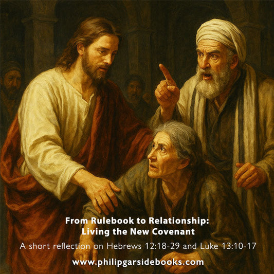Pentecost 11 — From Rulebook to Relationship