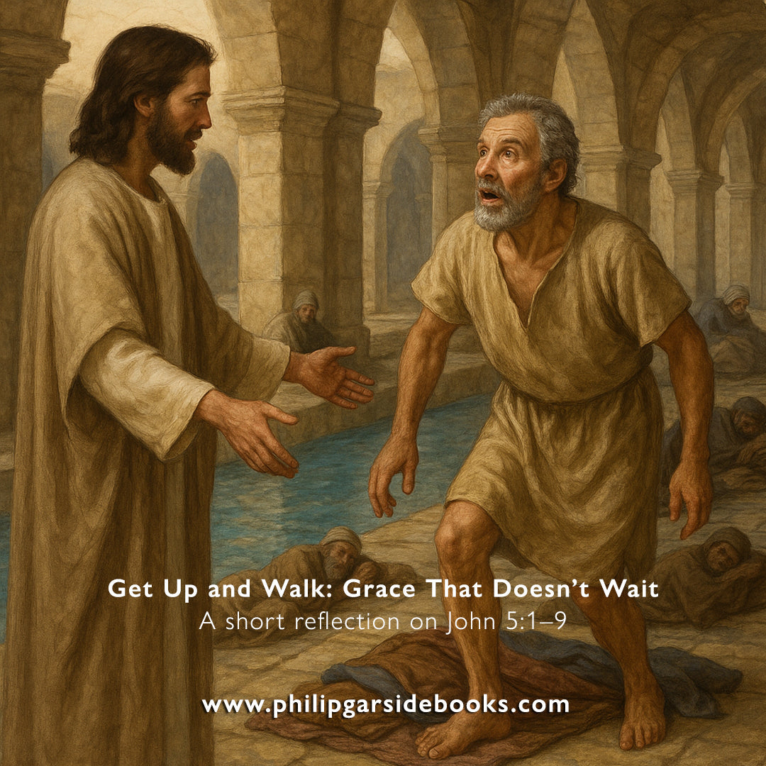 Easter 6 — Get Up and Walk: Grace That Doesn’t Wait