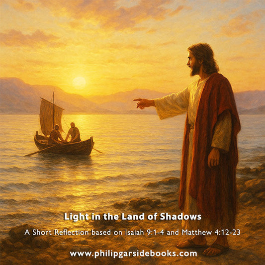 Epiphany 3 – Light in the Land of Shadows