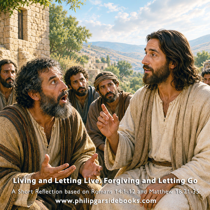 Pentecost 16 – Living and Letting Live, Forgiving and Letting Go