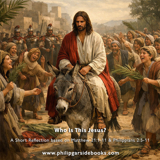 Lent 6 - Palm Sunday – Who Is This Jesus?
