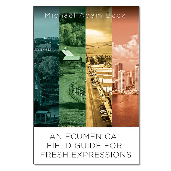 An Ecumenical Field Guide for Fresh Expressions - Print