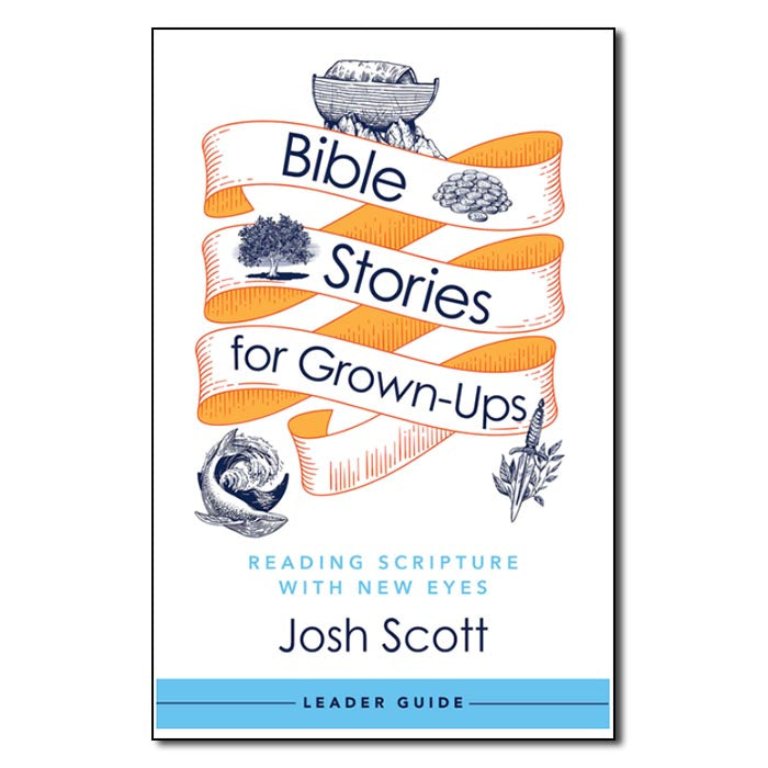 Bible Stories for Grown-Ups: Leader Guide - Print