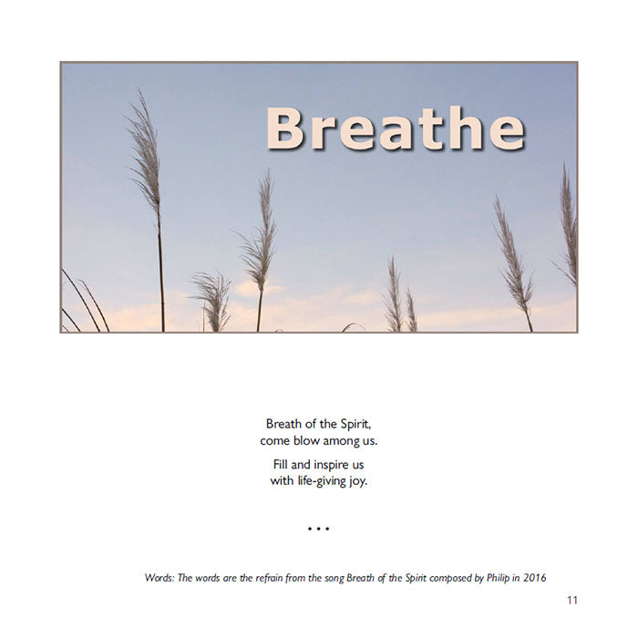 Breathe from Breath of the Spirit: Photographs and Joyful Words for Gentle Meditation
by Philip C Garside and Alexander Garside