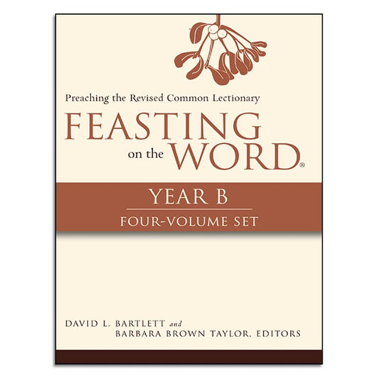 Feasting on the Word: Year B, 4-Volume Set - Print