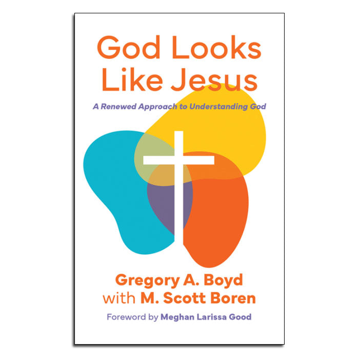 God Looks Like Jesus
A Renewed Approach to Understanding God
By Gregory Boyd; M. Scott Boren the Jesus Collective