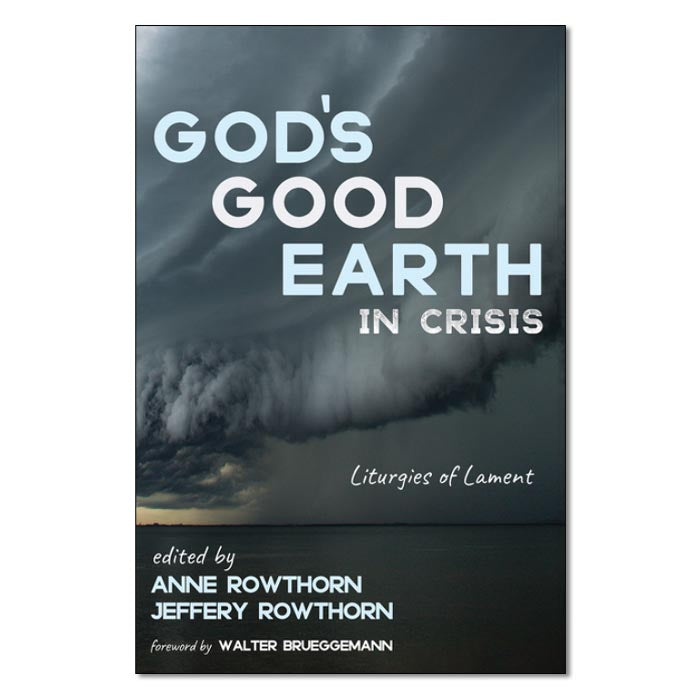 God’s Good Earth in Crisis - Print