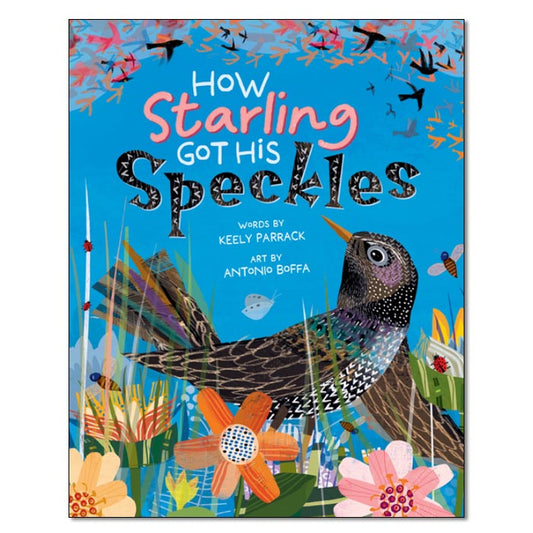 How Starling Got His Speckles - Print