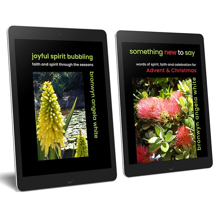 Joyful Spirit Bubbling and Something New to Say:
Two eBook set
By Bronwyn Angela White