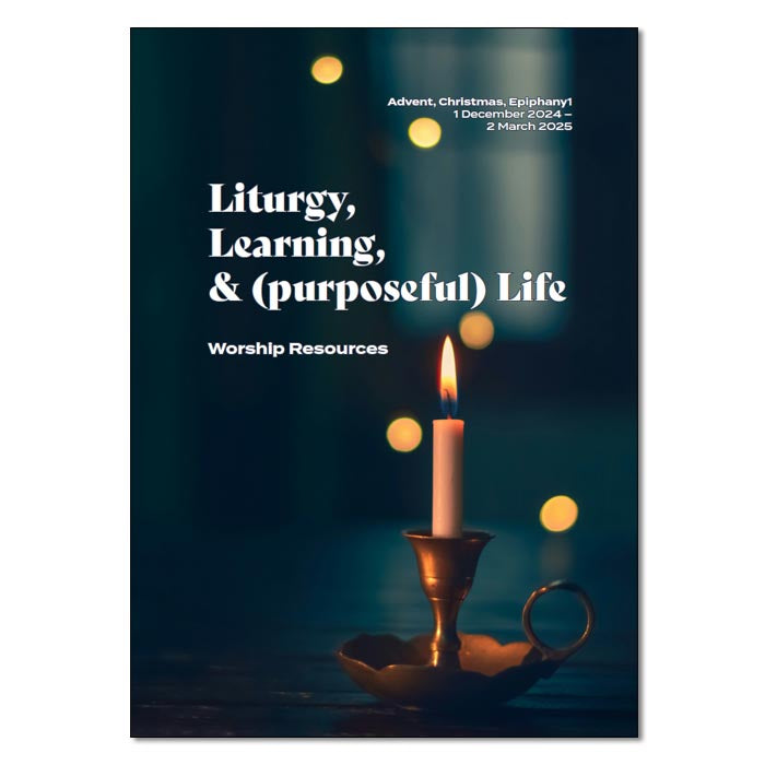 L3 - Liturgy Learning (Purposeful) Life:
Annual Subscription - Digital

A4 PDF and Word files
4 issues per year:

Advent, Christmas, Epiphany
Lent, Easter
Pentecost 1
Season of Creation, Pentecost 2