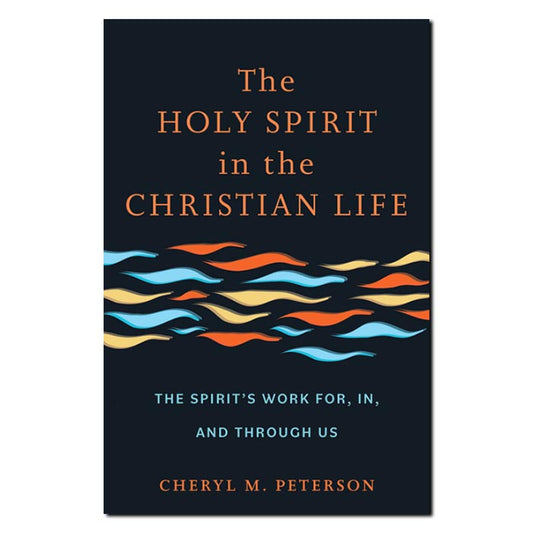 The Holy Spirit in the Christian Life - Print