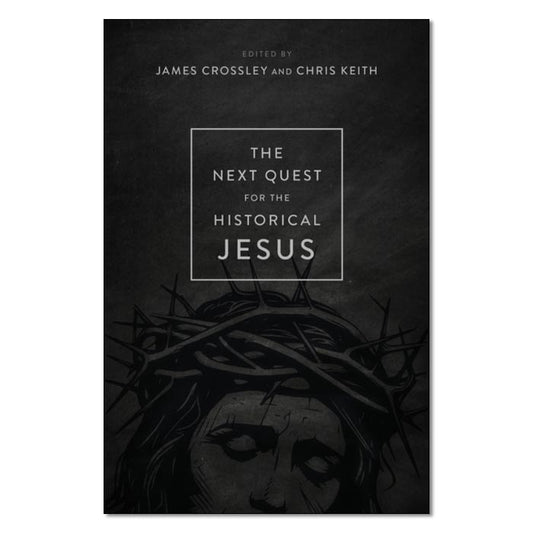 The Next Quest for the Historical Jesus - Print