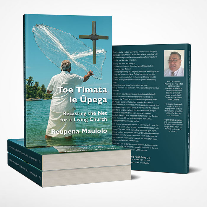 Toe Timata le Ūpega
Recasting the Net for a Living Church
By Reupena Maulolo