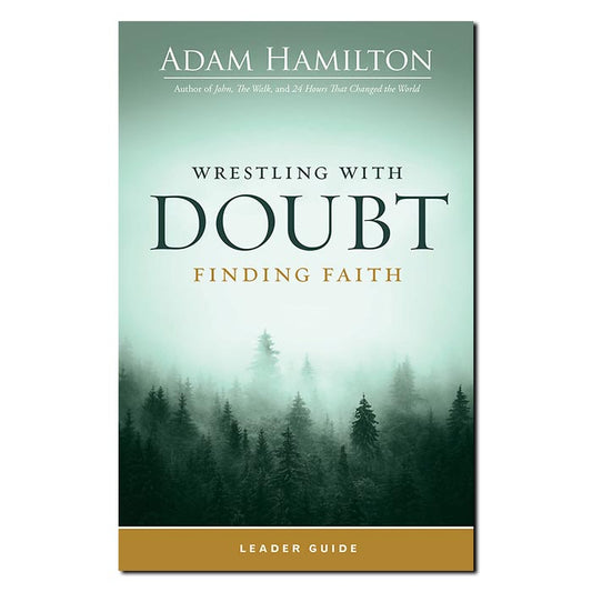 Wrestling with Doubt, Finding Faith - Leader Guide - Print