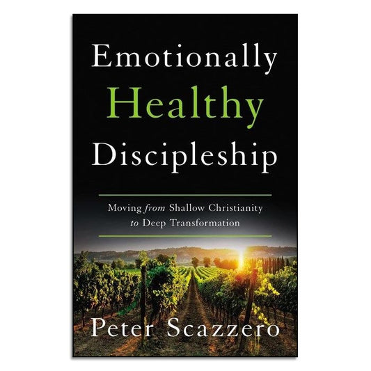 Emotionally Healthy Discipleship - Print