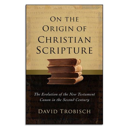 On the Origin of Christian Scripture - Print