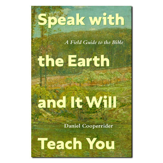 Speak with the Earth and It Will Teach You - Print