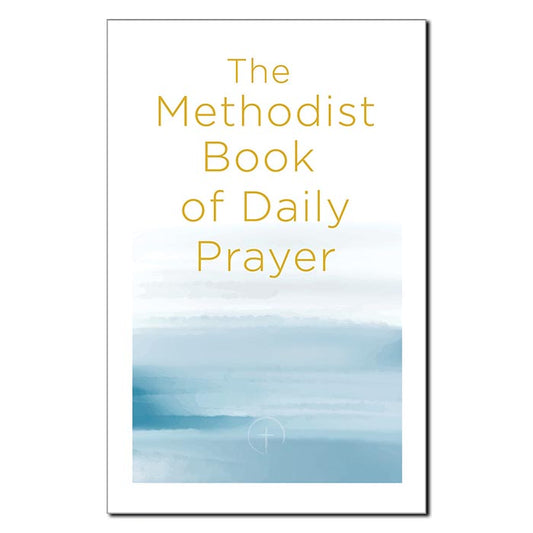 The Methodist Book of Daily Prayer - Print