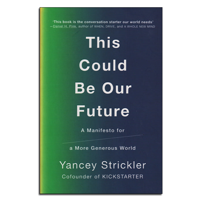 This Could Be Our Future - Print
